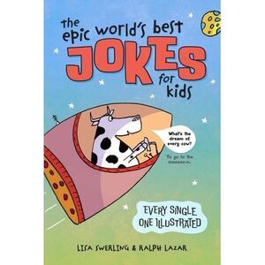 The Epic World's Best Jokes for Kids -- Ralph Lazar